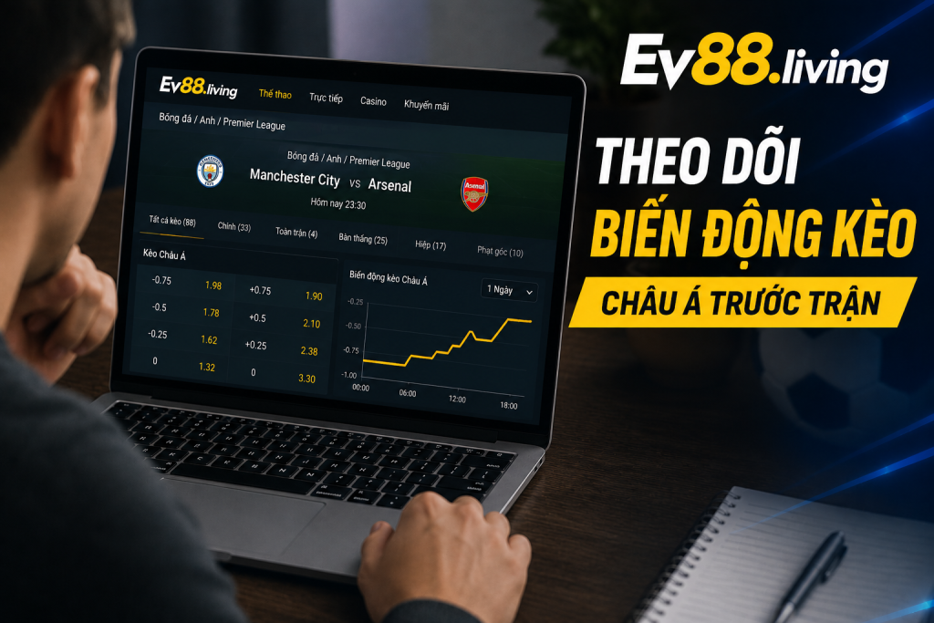 Người chơi theo dõi biến động kèo châu Á trước giờ bóng lăn