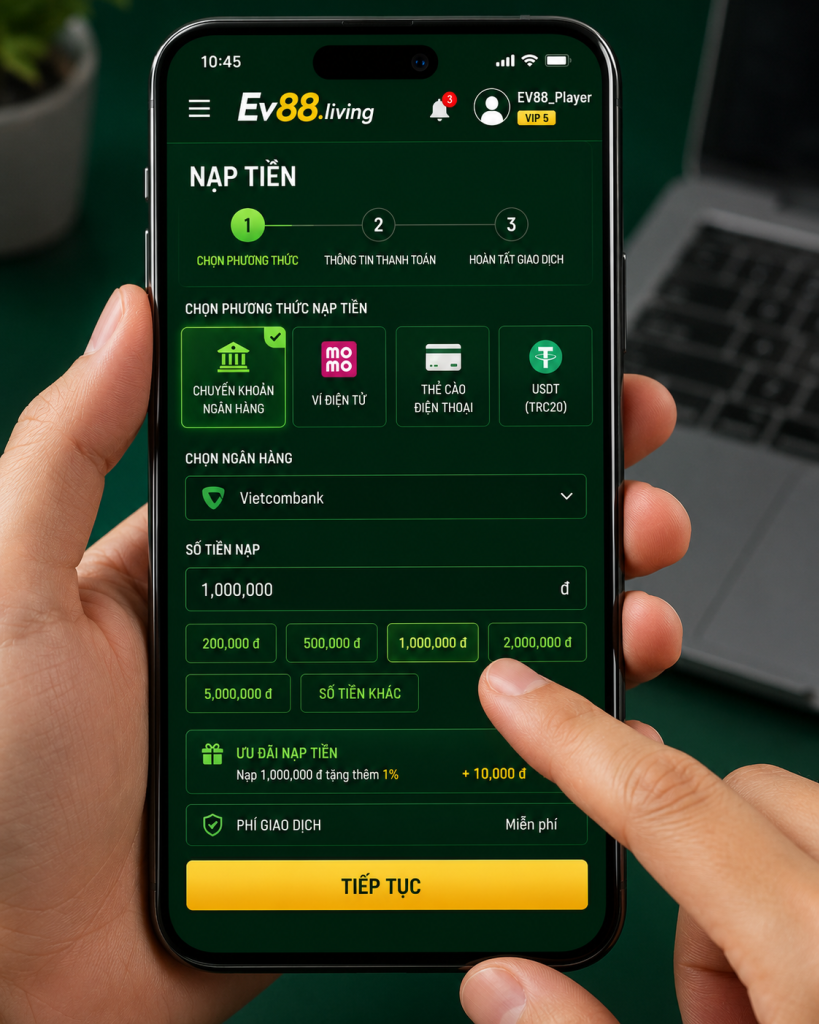 Người dùng thực hiện giao dịch nạp tiền EV88 trên điện thoại