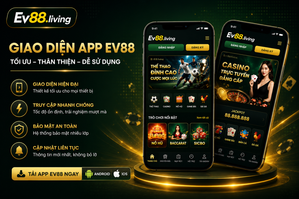 Giao diện ứng dụng EV88 trên thiết bị di động